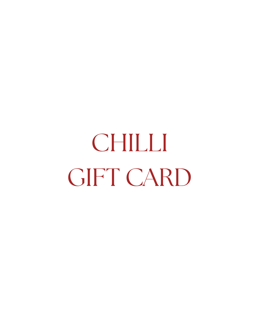 CHILLI GIFT CARD